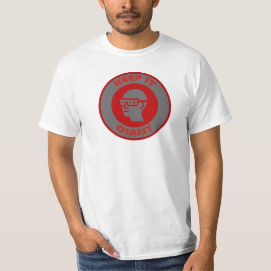 Keep it Classy T-Shirt