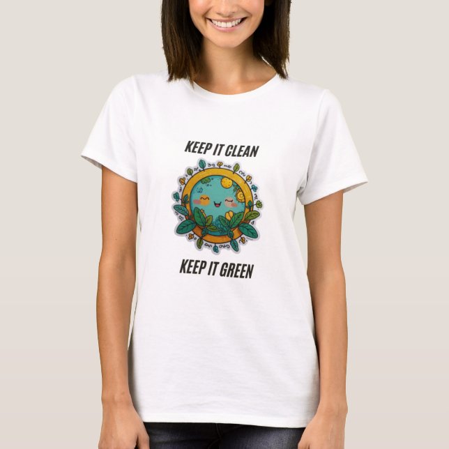 Keep It Clean Environmental Awareness Design Women T-Shirt (Front)