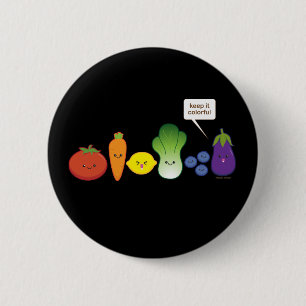 Keep It Colourful! 2 Inch Round Button