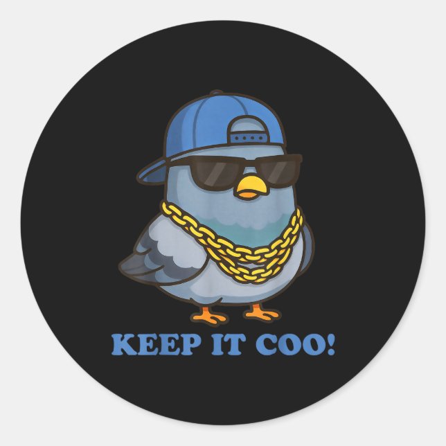 Keep It Coo Pigeon Keeping It Cool Funny Pigeon Bi Classic Round Sticker (Front)