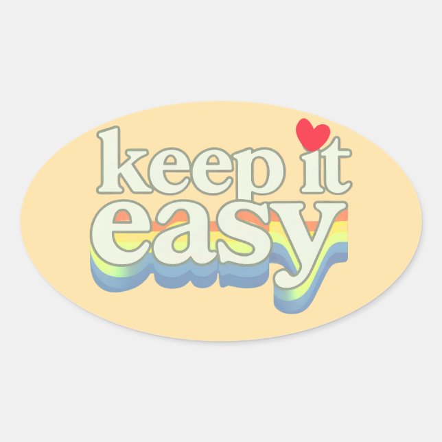 Keep It Easy Retro Pride Typography Design Oval Sticker (Front)