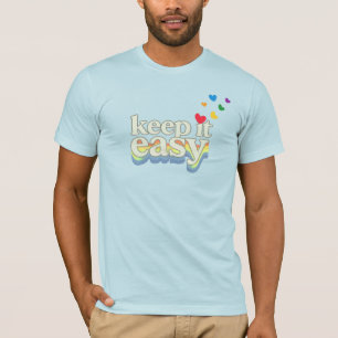 Keep It Easy Retro Pride Typography Design T-Shirt