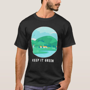 Keep It Green Eco friendly Earth Day T-Shirt