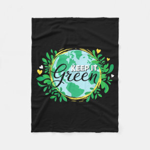 Keep it green environment _ planet earth day  fleece blanket