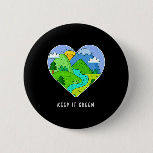 Keep It Green Save The Planet Earth Day Gift Idea 2 Inch Round Button
