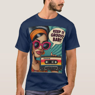 Keep it Groovy Baby! T-Shirt