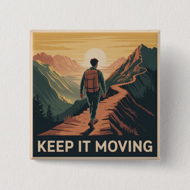 Keep It Moving 2 Inch Square Button (Front)