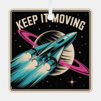 Keep It Moving Metal Ornament