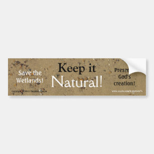 Keep it Natural! bumper sticker