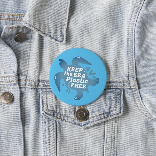 Keep It Plastic Free Sea Turtle  3 Inch Round Button (In Situ)