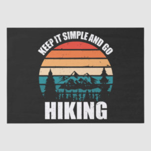 Keep It Simple And Go Hiking Tissue Paper