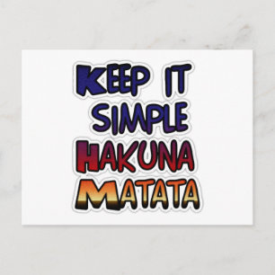 Keep It Simple Hakuna Matata Art Print Postcard
