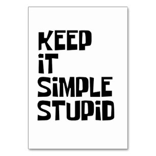 Keep It Simple Stupid Table Number