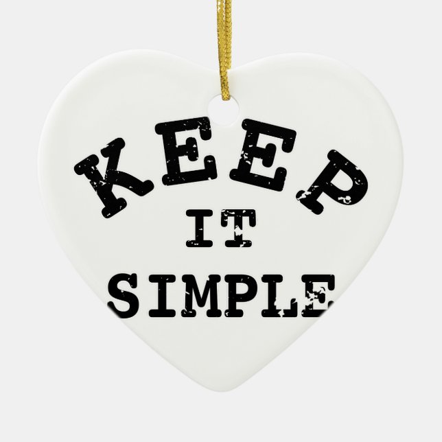 Keep It Simple Typography Ceramic Ornament (Front)