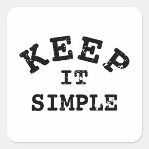 Keep It Simple Typography Square Sticker