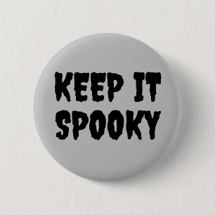 Keep it spooky Goth Halloween 2 Inch Round Button