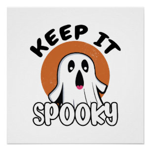 Keep it spooky poster