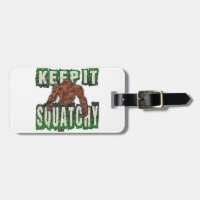 KEEP IT SQUATCHY