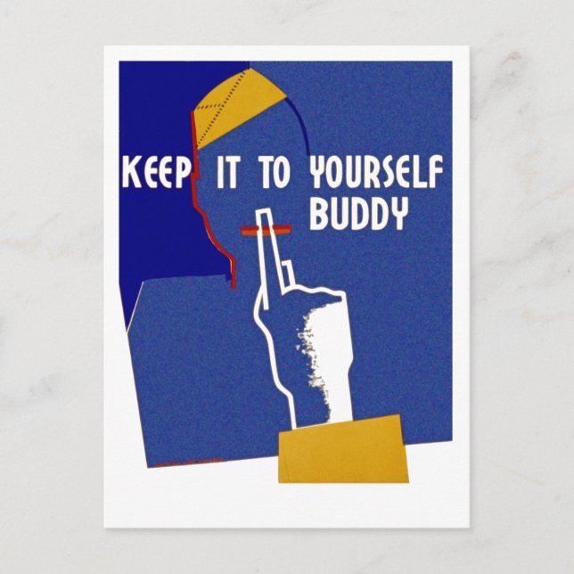 Keep It To Yourself Buddy Postcard (Front)
