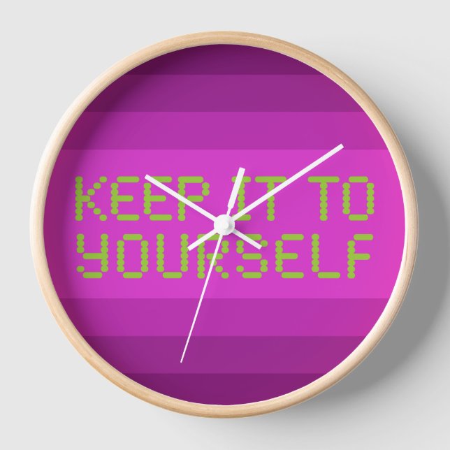 Keep it to yourself Pink Gfx Clock (Front)