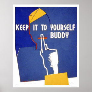 Keep It To Yourself WWII 1942 WPA Poster