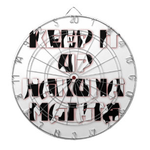 Keep It Up / Hakuna Matata Art Print Dartboard
