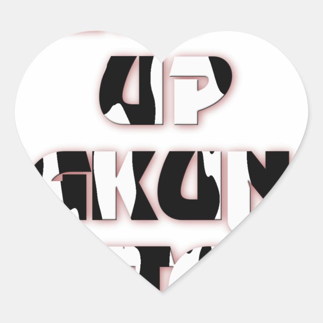 Keep It Up / Hakuna Matata Art Print Heart Sticker (Front)