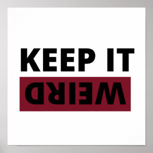 Keep it weird poster