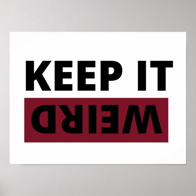 Keep it weird poster (Front)