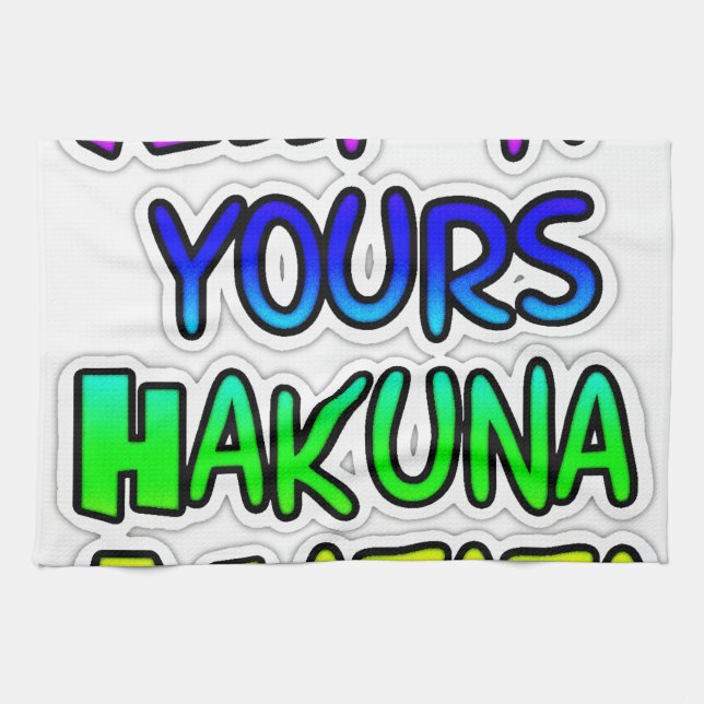 Keep It Yours Hakuna Matata Art Print Kitchen Towel (Horizontal)