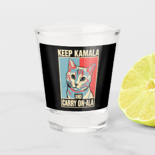 Keep Kamala and Carry On-A-La LA Kamala Harris Shot Glass