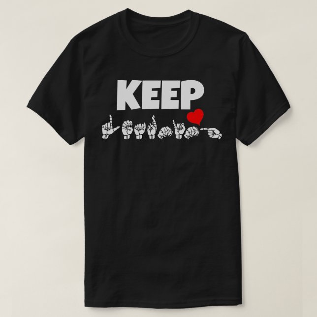 KEEP LEARNING ASL Sign Language Design T-Shirt (Design Front)