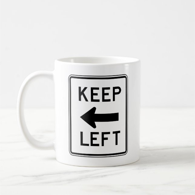 Keep Left Coffee Mug (Left)