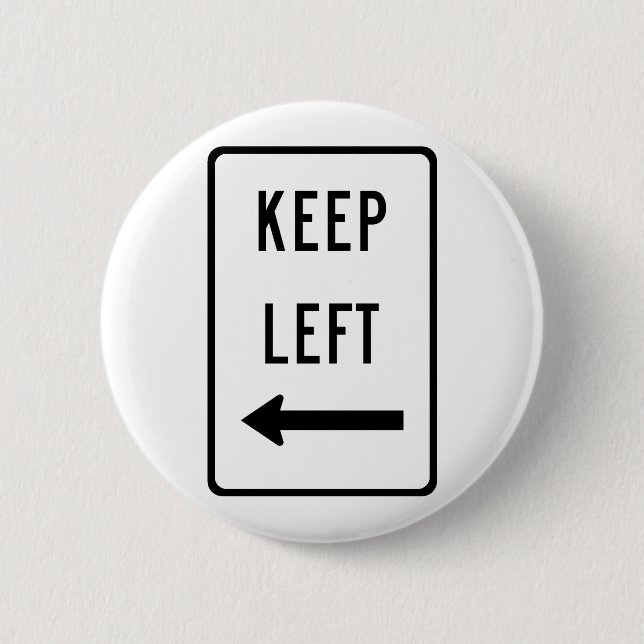 Keep Left Sign 2 Inch Round Button (Front)