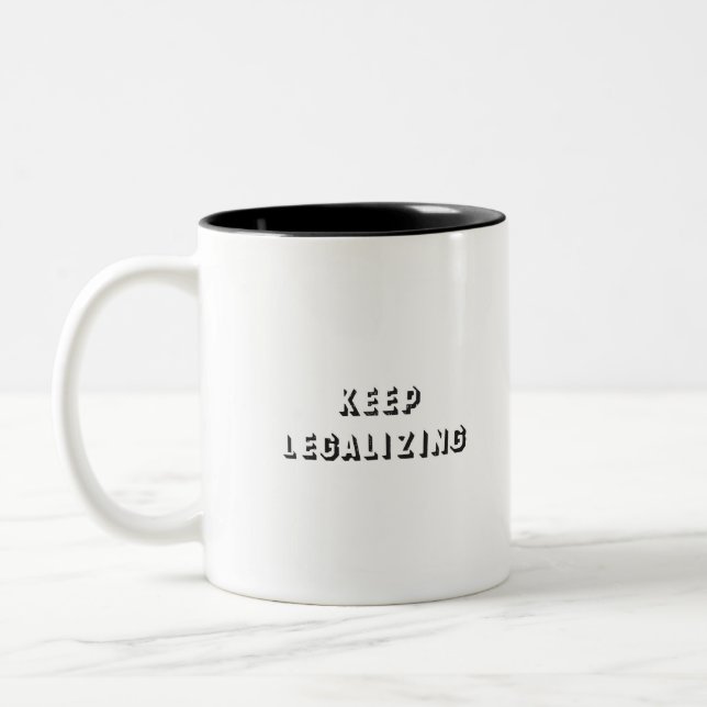 keep legalizing  Two-Tone coffee mug (Left)