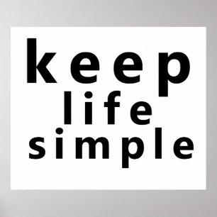 keep life simple poster
