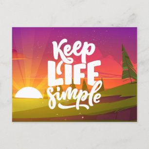 Keep Life Simple, Quotes & Sayings  Postcard