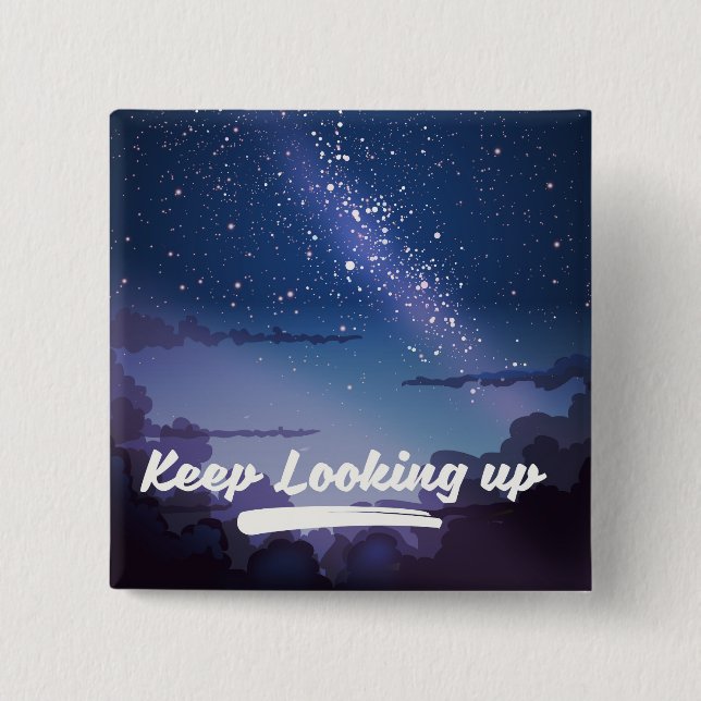 keep looking up 2 inch square button (Front)