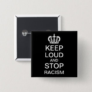 Keep Loud and Stop Racism 2 Inch Square Button