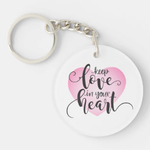Keep Love in Your Heart Valentine Keychain