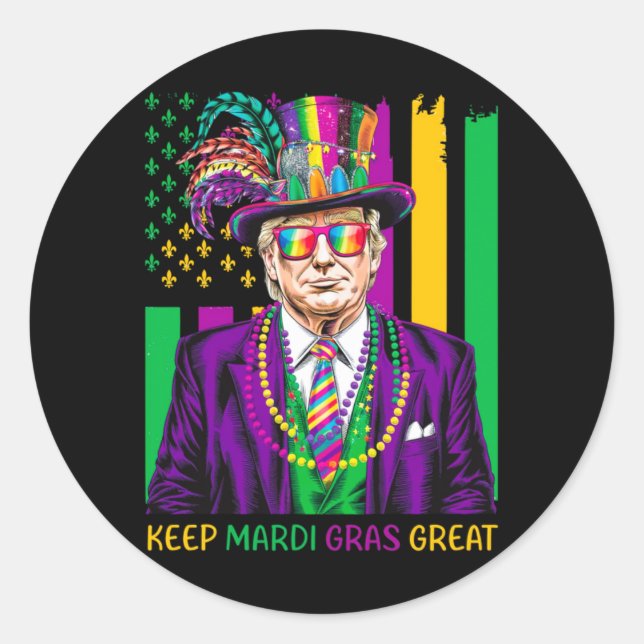 Keep Mardi Gras Great  Classic Round Sticker (Front)