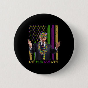 Keep Mardi Gras Great Funny Trump Mardi Gras 2020 2 Inch Round Button