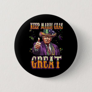 Keep Mardi Gras Great Funny Trump Mardi Gras 2025  2 Inch Round Button