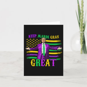 Keep Mardi Gras Great Funny Trump Mardi Gras 2025  Card