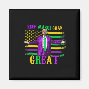 Keep Mardi Gras Great Funny Trump Mardi Gras 2025  Magnet