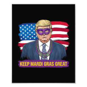 Keep Mardi Gras Great Funny Trump Mardi Gras 2025 Photo Print