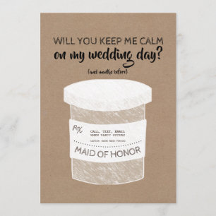 Keep Me Calm Funny Bridesmaid or Maid Of Honour Invitation