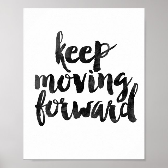 Keep Moving Forward Poster (Front)