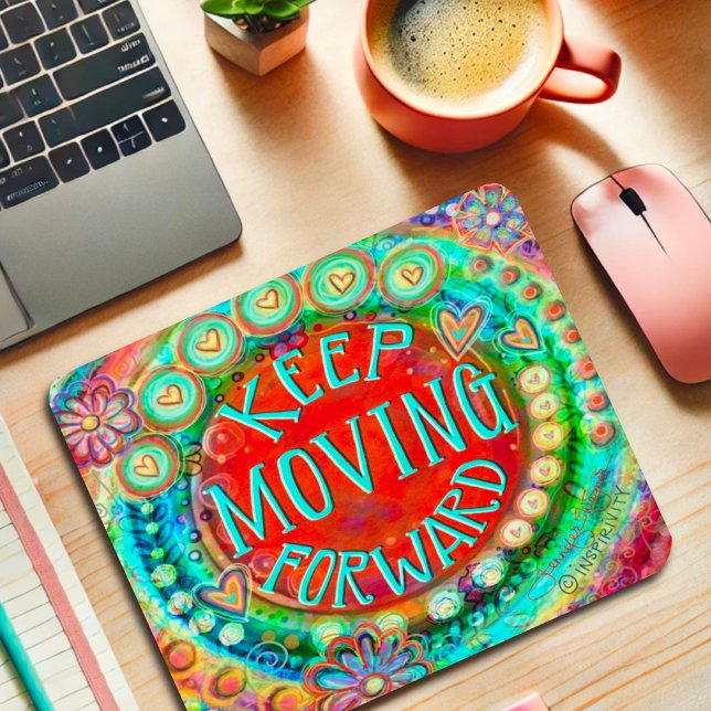 Keep Moving Forward Quote Inspirivity Mouse Pad (Creator Uploaded)
