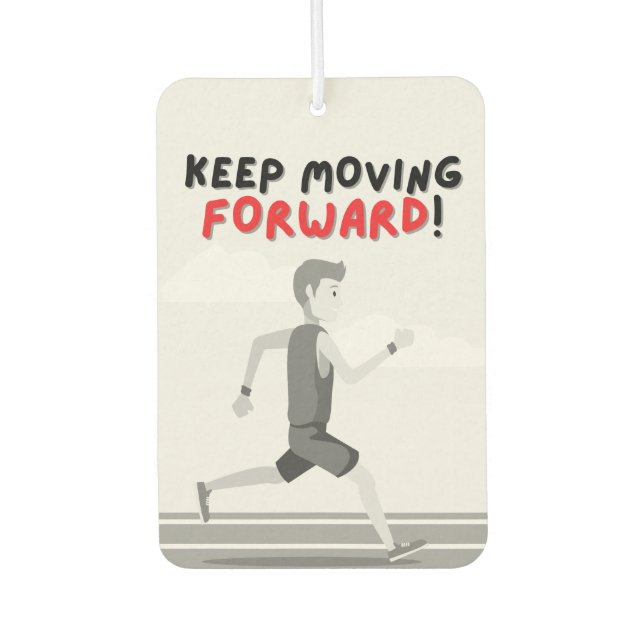 Keep Moving Forward | Runner Motivational Quote  Air Freshener (Front)